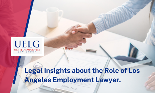 Explore the Los Angeles employment lawyer role and legal advice about employment discrimination.